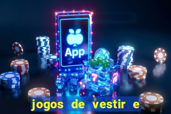 jogos de vestir e maquiar 360